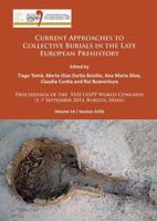 Current Approaches to Collective Burials in the Late European Prehistory Volume 14/Session A25b