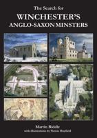 The Search for Winchester's Anglo-Saxon Minsters