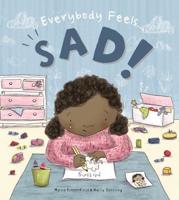 Everybody Feels...sad!