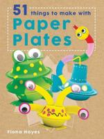 51 Things to Make With Paper Plates