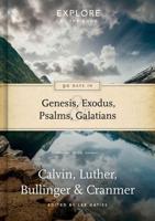 90 Days in Genesis, Exodus, Psalms, & Galatians