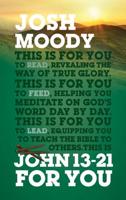 John 13-24 for You