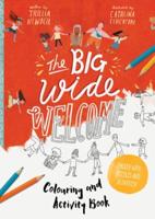 The Big Wide Welcome Art and Activity Book