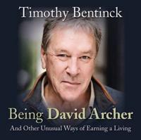 Being David Archer (And Other Unusual Ways of Earning a Living)