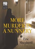 More Murder in a Nunnery