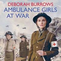 Ambulance Girls at War