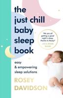 The Just Chill Baby Sleep Book