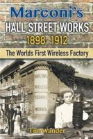 Marconi's Hall Street Works
