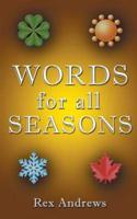 Words for All Seasons