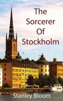 The Sorcerer Of Stockholm