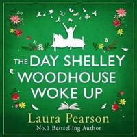 The Day Shelley Woodhouse Woke Up