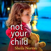Not Your Child