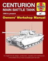 Centurion Main Battle Tank, 1946 to Present