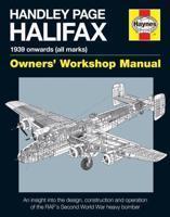 Handley Page Halifax Manual, 1939 Onwards (All Marks)