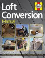 The Loft Conversion Manual