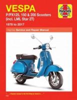 Vespa P/PX125, 150 & 200 Scooter Service and Repair Manual, 1978 to 2017