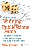 Winning the Publications Game: The smart way to write your paper and get it published, Fourth Edition