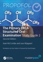 The Primary FRCA Structured Oral Examination Study Guide 2