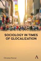 Sociology in Times of Glocalization
