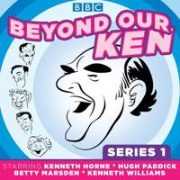 Beyond Our Ken. Series One