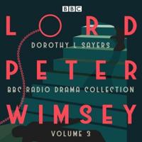 Lord Peter Wimsey. Volume 3