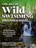 The Art of Wild Swimming England & Wales
