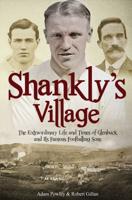 Shankly's Village