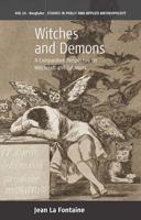 Witches and Demons: A Comparative Perspective on Witchcraft and Satanism