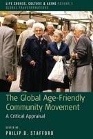 The Global Age-Friendly Community Movement: A Critical Appraisal