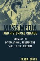 Mass Media and Historical Change