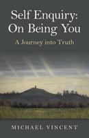 Self Enquiry: On Being You