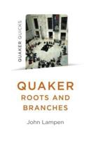 Quaker Roots and Branches