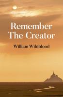 Remember the Creator