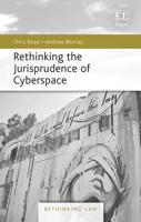 Rethinking the Jurisprudence of Cyberspace