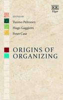 Origins of Organizing