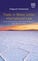 Trade in Water Under International Law