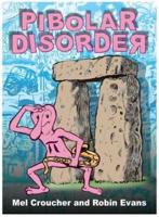 Pibolar Disorder: The Collected Artwork of Mel Croucher & Robin Evans