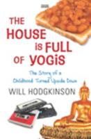 The House Is Full of Yogis