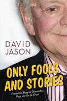 Only Fools and Stories
