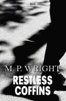 Restless Coffins