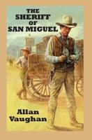 The Sheriff of San Miguel
