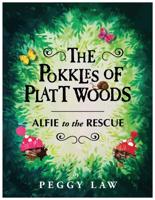 The Pokkles of Platt Wood - Alfie to the Rescue
