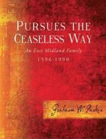Pursues the Ceaseless Way