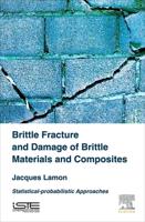 Brittle Fracture and Damage for Brittle Materials and Composites