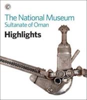 The National Museum, Sultanate of Oman
