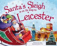 Santa's Sleigh Is on Its Way to Leicester