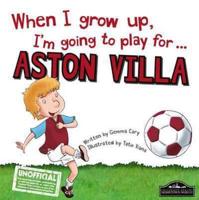 When I Grow Up, I'm Going to Play for ... Aston Villa