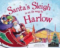 Santa's Sleigh Is on Its Way to Harlow
