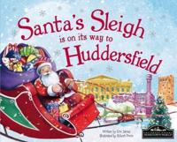 Santa's Sleigh Is on Its Way to Huddersfield