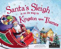 Santa's Sleigh Is on Its Way to Kingston Upon Thames